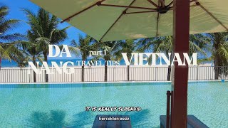 VIETNAM Da Nang | Neler yapılır? Hotel fiyatları ? Gece hayati nasıl ? Vize başv