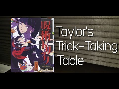 Cursed Tricks ~ Taylor's Trick-Taking Table