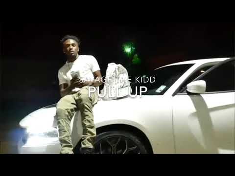 Savage The Kidd - Pull Up (Official Video)