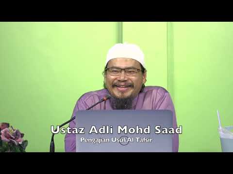 20230511 Ustaz Adli Mohd Saad : Pengajian Usul Al Tafsir