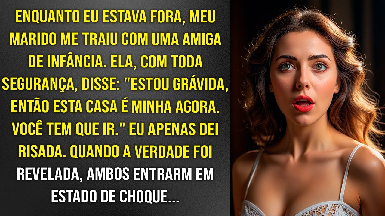 REVIRAVOLTA INACREDITÁVEL! Minha melhor amiga de infância engravidou do meu marido: "Estou grávida!"
