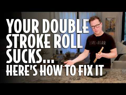 Your Double Stroke Roll Sucks.. Here's How To Fix It