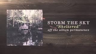 Storm The Sky - Sheltered