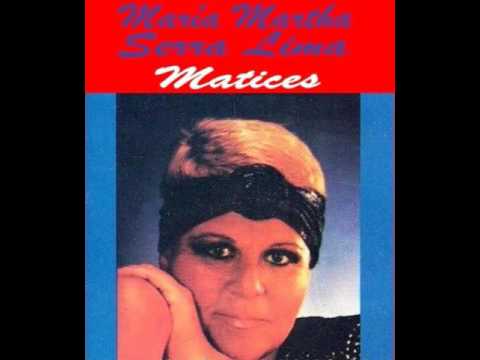 MARIA MARTHA SERRA LIMA - NI ME LO DIGAS