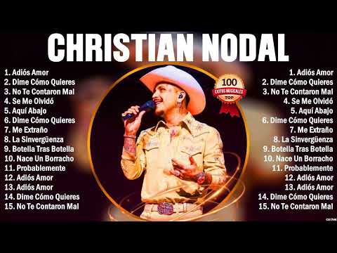 Christian Nodal Grandes Exitos Enganchados - Sus Mejores Éxitos 2024