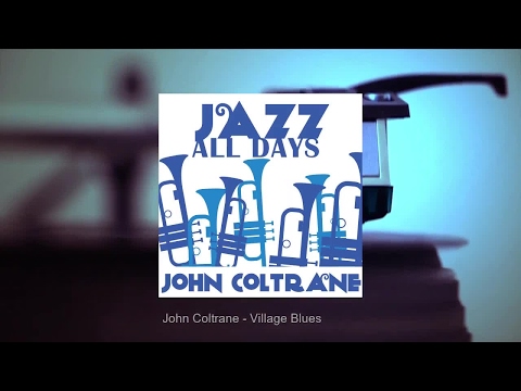 Jazz All Days: John Coltrane