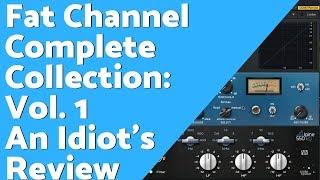 Video thumbnail for PreSonus Fat Channel Complete Collection Volume 1 - An Idiot's Review by Joe Gilder • Home Studio Corner