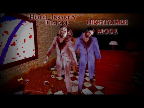 Hotel Insanity Remake In Nightmare Mode Full Gameplay