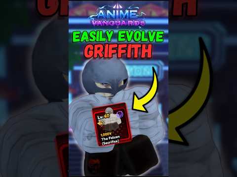The Fastest Way to Evolve Griffith in Anime Vanguards!