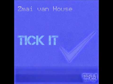 Zmai van House - Tick It (Original Mix)