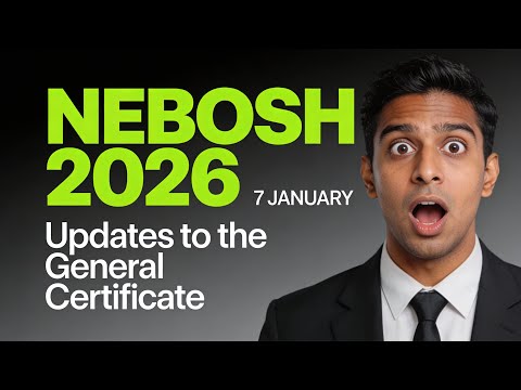 Major Changes to NEBOSH 2026