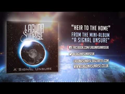 Laguna Sunrise - Heir To The Home (OFFICIAL ALBUM STREAM)