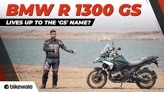 BMW R 1300 GS I Can it live up to the 'GS' nametag? I BikeWale Road Test review