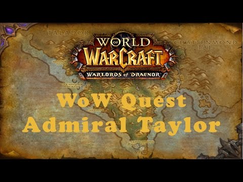 WoW Quest: Admiral Taylor (Horde)