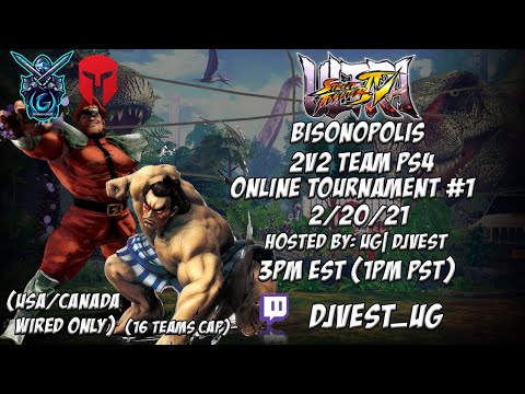 USF4 Bisonopolis 2v2 Team PS4 Online Tournament #1 2/20/21 Hosted By: UG| DJVest