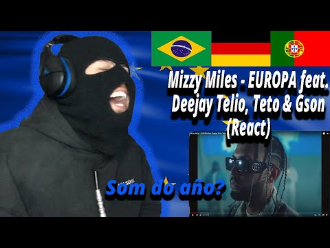 Mizzy Miles - EUROPA feat. Deejay Telio, Teto & Gson (React) I Alemão reage a Rap português#181