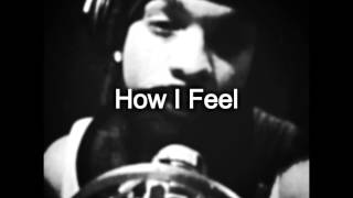 KxHxAxLxIxL - How I Feel