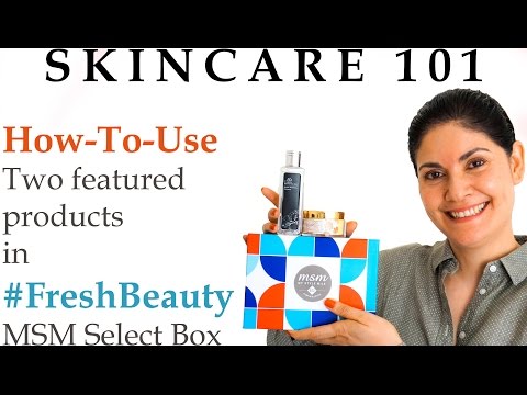 Skincare 101 | How To Use Products in #FreshBeauty MSM Select Box