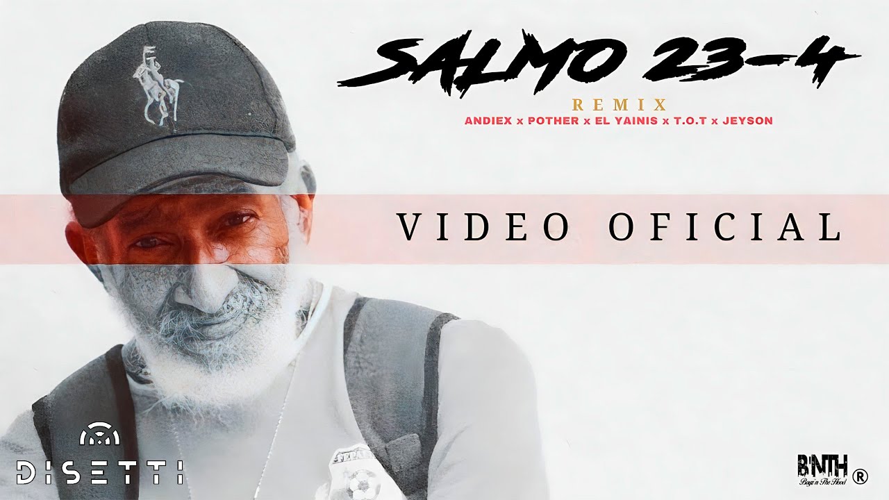 Andiex - Salmo 23;4 [Remix] Ft @POTHERMG , El Yainis, ToT, Jeyson (Video Oficial)