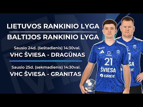 LRL/BHL savaitgalis: VHC Šviesa - Dragūnas - Granitas. 2026.01.24/25