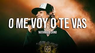 O Me Voy O Te Vas - Natanael Cano - LETRA 💔💔