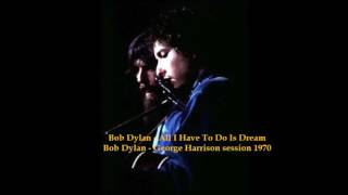 Bob Dylan - All I Have To Do Is Dream - 1970