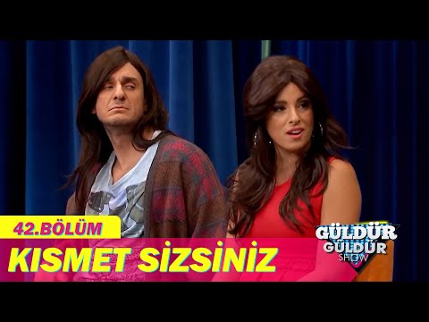 Kısmet Sizsiniz - Güldür Güldür Show 42. Bölüm