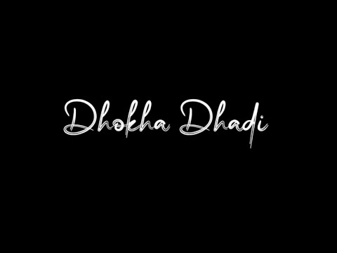 Dhokha Dhadi❤️ | Arijit Singh | Blackscreen WhatsApp Status |