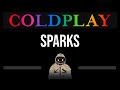 Coldplay • Sparks (CC) 🎤 [Karaoke] [Instrumental]