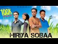 New Dirama Afaan Oromoo HIRIYAA SOBAA Full Video