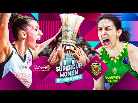 Tango Bourges v Sopron Basket | Full Basketball Game | SuperCup Women 2022