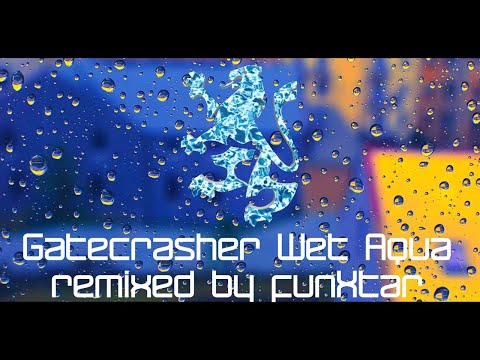 Gatecrasher Wet - Disc 2 - Aqua | Tracklist remixed by funXtar (2022)