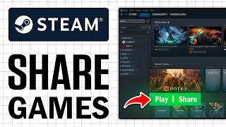 How To Use Steam Family | Share Games With Friends