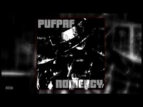 Pufpaff x NO M€RCY - WELCOME