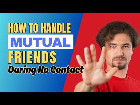 Mutual Friends During No Contact With Your Ex - How to Handle Them