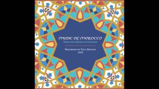 3.04 - Embarek ben Mohammed - Mellaliya Song for Male Voice (Marrakech)