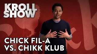 Kroll Show - Chick Fil-A vs. Chikk Klub