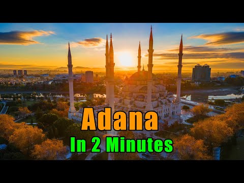 Adana City in 2 Minutes | The City We Live in Turkey