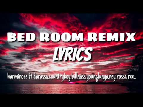 Harmonize - Bedroom Remix Lyrics Video Ft Darassa, Billnas, Country Boy, Moni, Young Lunya, Baghdad.