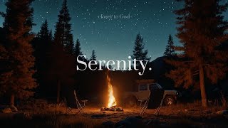 SERENITY - Soaking worship instrumental | Prayer and Devotional