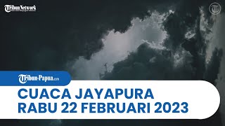 Cuaca Kota Jayapura Rabu, 22 Februari 2023: Abepura sampai Muara Tami Seharian Berawan