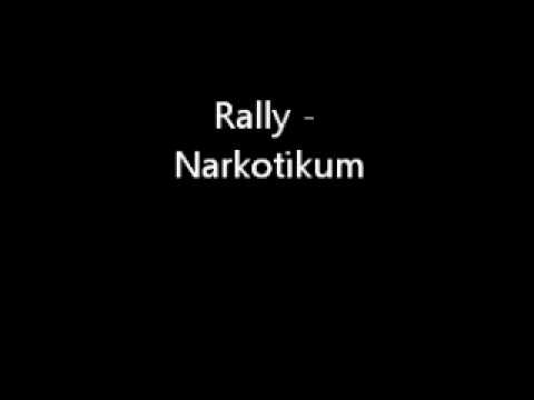 Rally - Narkotikum