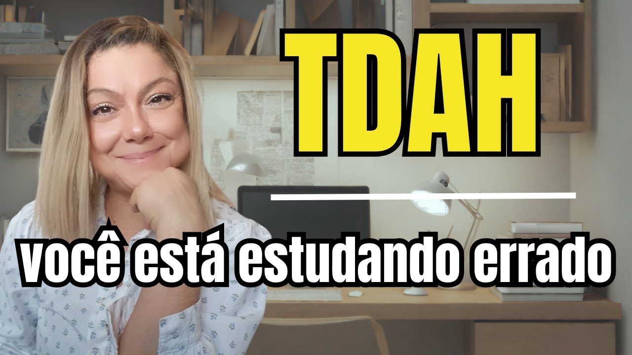 Erros que  TDAH  devem EVITAR nos estudos!