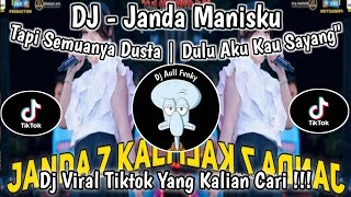 Download lagu DJ JANDA MANISKU | Tapi Semuanya Dusta | Dulu aku Kau Sayang' | DJ VIRAL TIKTOK YG KLIAN CARI ‼️ mp3