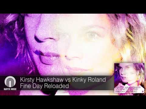 Kirsty Hawkshaw vs Kinky Roland - Fine Day Reloaded (Loverush UK! Radio Edit)