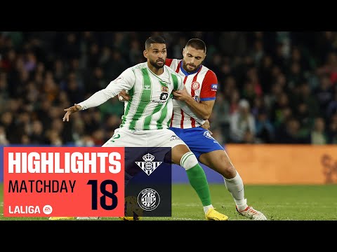 Resumen de Real Betis vs Girona Jornada 18