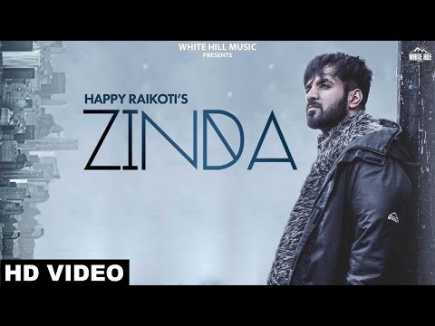 ZINDA : Happy Raikoti | Goldboy | Sukh Sanghera | New Punjabi Song 2019 | Ishtar Punjabi