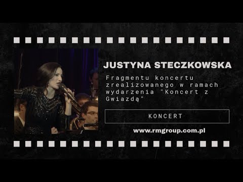 Fragment koncertu Justyny Steczkowskiej - Koncert z Gwiazdą