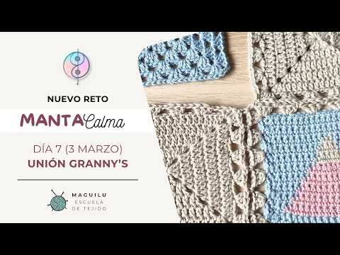 Manta Calma - Semana 7 | Cómo unir granny squares paso a paso (Unión sobre la marcha)
