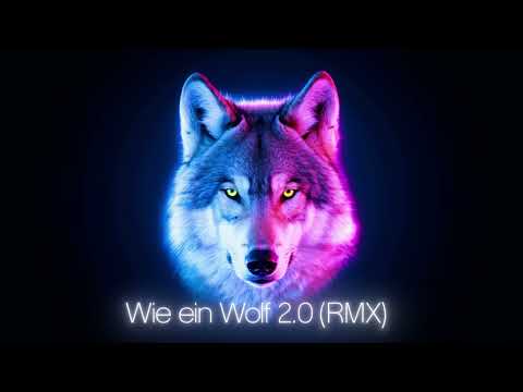 Wie ein Wolf 2.0 ( RMX )